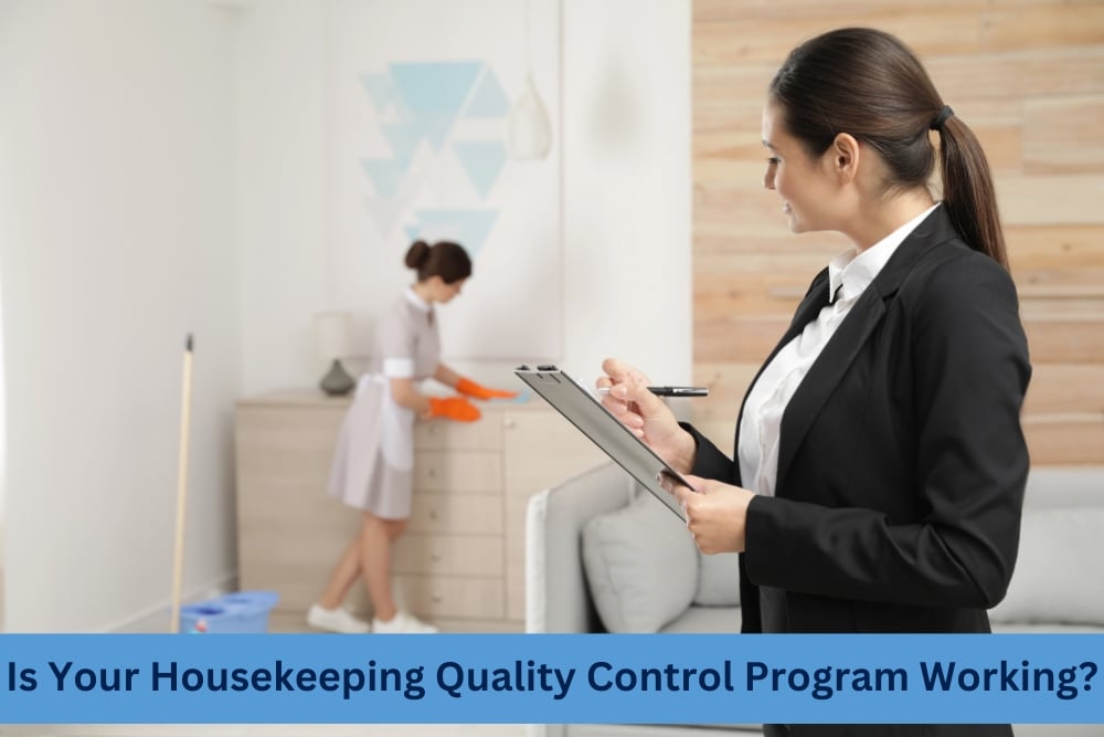 Is Your Housekeeping Quality Control Program Working?